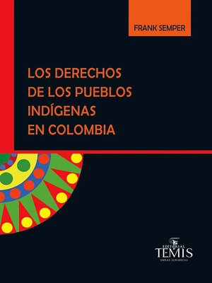 cover image of Los derechos de los pueblos indígenas en Colombia
